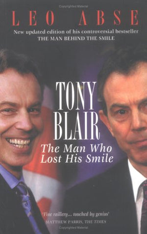Tony Blair : The Man Behind the Smile,Used