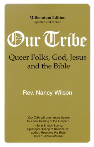 Our Tribe: Queer Folks, God, Jesus, and the Bible,Used