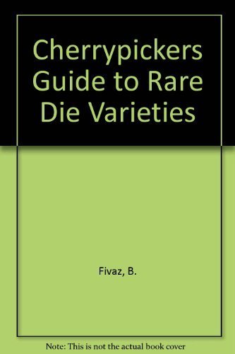Cherrypickers' Guide To Rare Die Varieties
