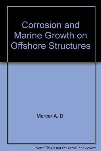 Corrosion and Marine Growth on Offshore Structures,Used