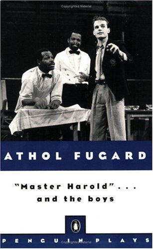 Master Harold . . . And The Boys (Penguin Plays),New
