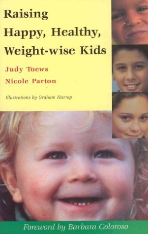 Raising Happy, Healthy Weightwise Kids,Used