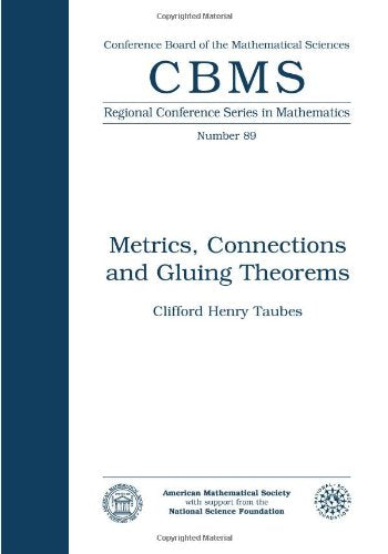 Metrics, Connections And Gluing Theorems (Cbms Regional Conference Series In Mathematics),Used