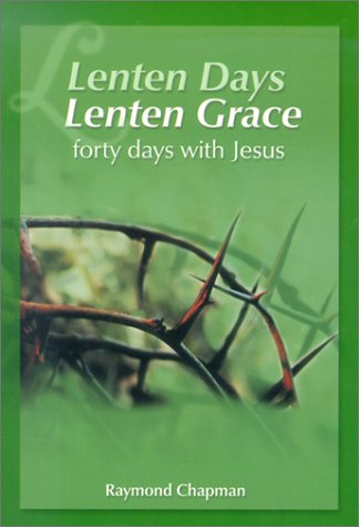 Lenten Days, Lenten Grace: Forty Days With Jesus,Used