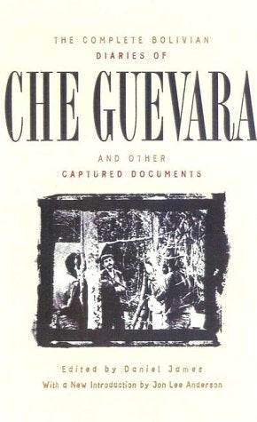 The Complete Bolivian Diaries Of Che Guevara, And Other Captured Documents,Used