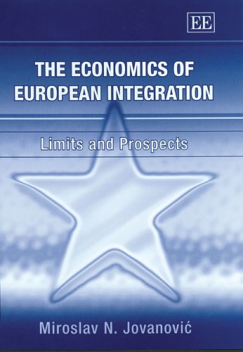 The Economics of European Integration: Limits and Prospects,Used