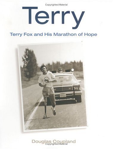 Terry: Terry Fox And His Marathon Of Hope