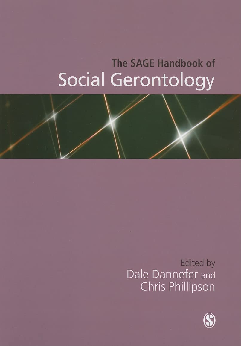 The SAGE Handbook of Social Gerontology (Sage Handbooks),Used