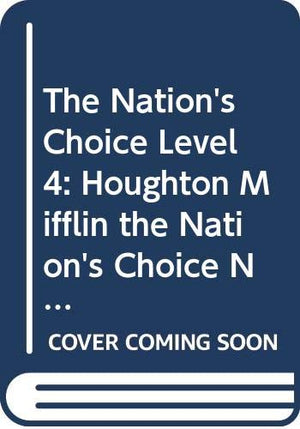The Nation's Choice Level 4: Houghton Mifflin the Nation's Choice New Mexico (Hm Reading 2001 2003),Used