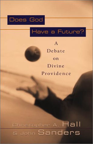 Does God Have a Future?: A Debate on Divine Providence,Used