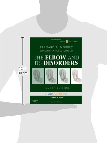 Morrey's The Elbow and Its Disorders: Expert Consult  Online and Print,Used