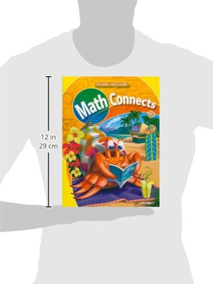 Math Connects, Grade K, Consumable Student Edition, Volume 2 (Elementary Math Connects),New