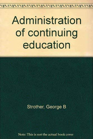 Administration of Continuing Education,Used