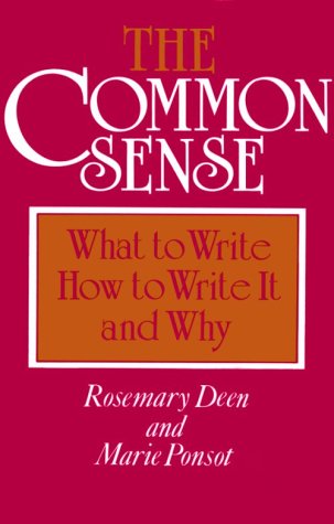 The Common Sense: What to Write, How to Write It, and Why,Used