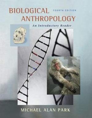 Biological Anthropology: An Introductory Reader,Used