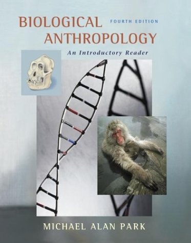 Biological Anthropology: An Introductory Reader,Used