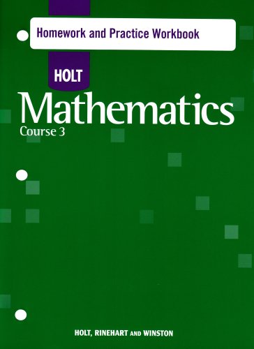 Holt Mathematics: Homework Practice Workbook Course 3,Used