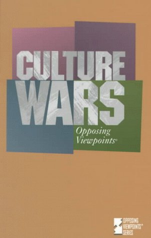 Culture Wars: Opposing Viewpoints,Used