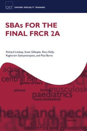 SBAs for the FRCR Part 2A (Oxford Specialty Training: Revision Texts),New