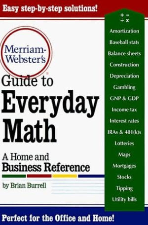 MerriamWebster's Guide to Everyday Math : A Home and Business Reference,Used