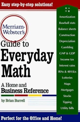 MerriamWebster's Guide to Everyday Math : A Home and Business Reference,Used