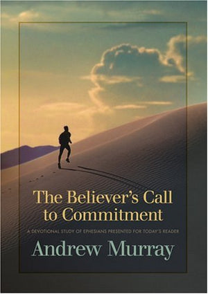 Believer's Call to Commitment, The,Used