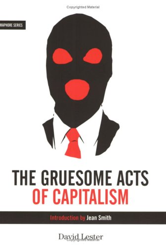The Gruesome Acts of Capitalism,Used