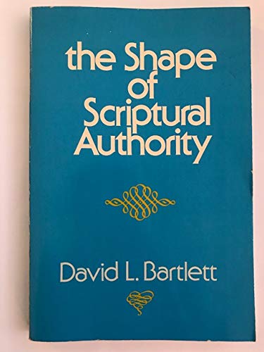 The shape of scriptural authority,New