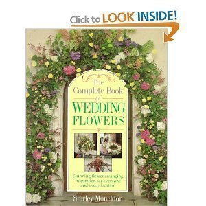 The Complete Book of Wedding Flowers,Used