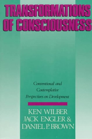 Transformations of Consciousness: Conventional and Contemplative Perspectives On Development (New Science Library),Used