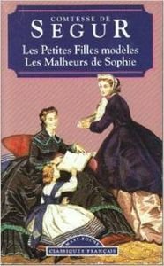 Malheurs De Sophie/Petites Filles Modeles (World Classics) (French Edition),Used