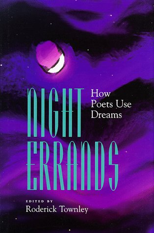 Night Errands: How Poets Use Dreams,Used