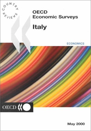 Oecd Economic Surveys: Italy 2000,Used