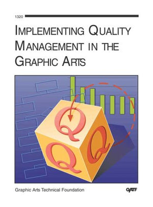 Implementing Quality Management In The Graphic Arts,Used