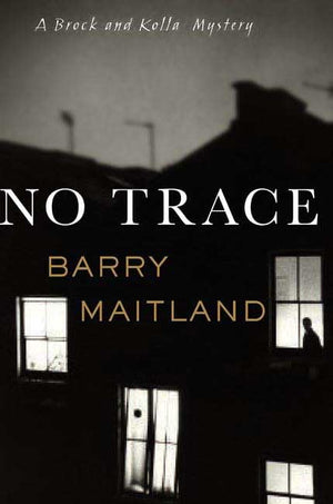 No Trace: A Brock And Kolla Mystery,New