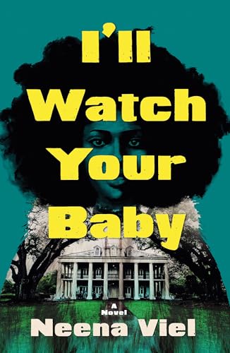 ILl Watch Your Baby: A Novel