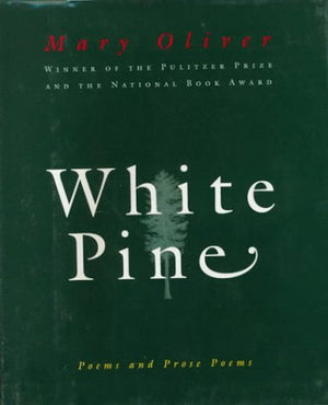 White Pine: Poems and Prose Poems,Used