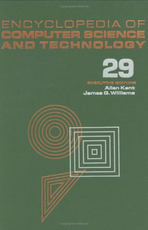 Encyclopedia Of Computer Science And Technology: Volume 29  Supplement 14: Agentoriented Programming To Socioorganizational A,Used