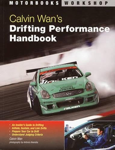 Calvin Wan'S: Drifting Performance Handbook (Motorbooks Workshop)-used