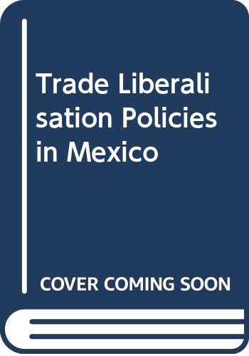 Trade Liberalisation Policies in Mexico,Used