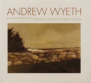Andrew Wyeth: Autobiography,New