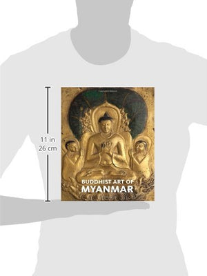Buddhist Art Of Myanmar