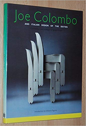 Joe Colombo and Italian Design of the Sixties