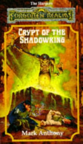 Crypt of the Shadowking (The Harpers, Book 6),Used
