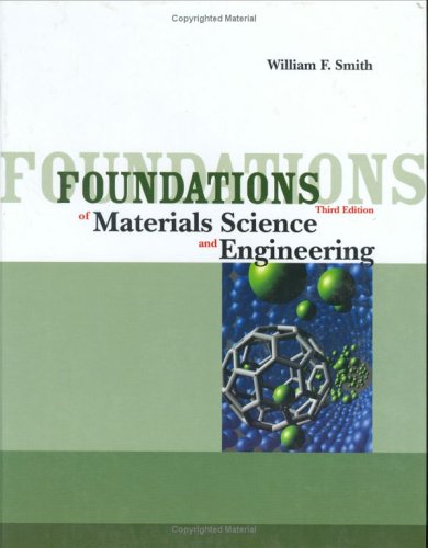 Foundations of Materials Science and Engineering (McGrawHill Series in Materials Science),Used