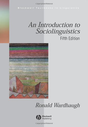 An Introduction to Sociolinguistics (Blackwell Textbooks in Linguistics),New