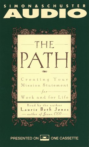 The PATH CREATING YOUR MISSION STATEMENT FOR WORK AND FOR LIFE,Used