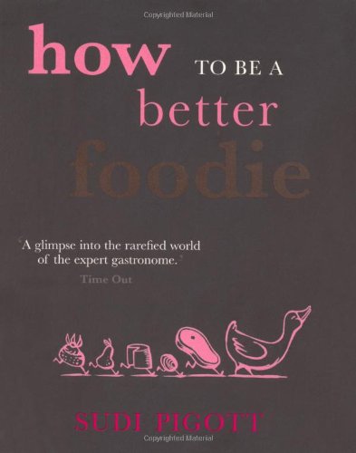 How to Be a Better Foodie,Used