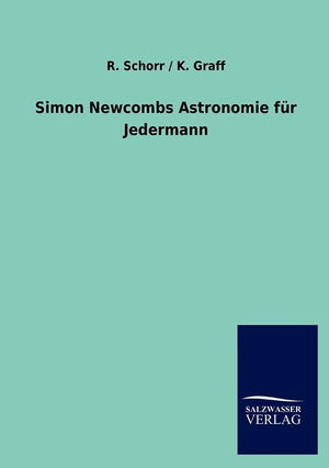 Simon Newcombs Astronomie Fur Jedermann (German Edition),Used