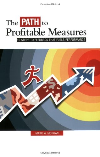 Path To Profitable Measures: 10 Steps To Feedback That Fuels Performance,Used